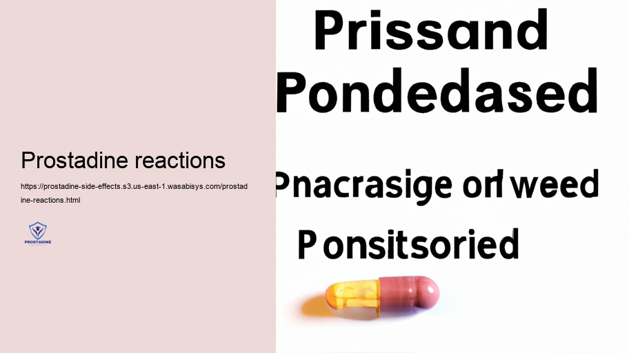 Prostadine Communications: Contraindications and Advises